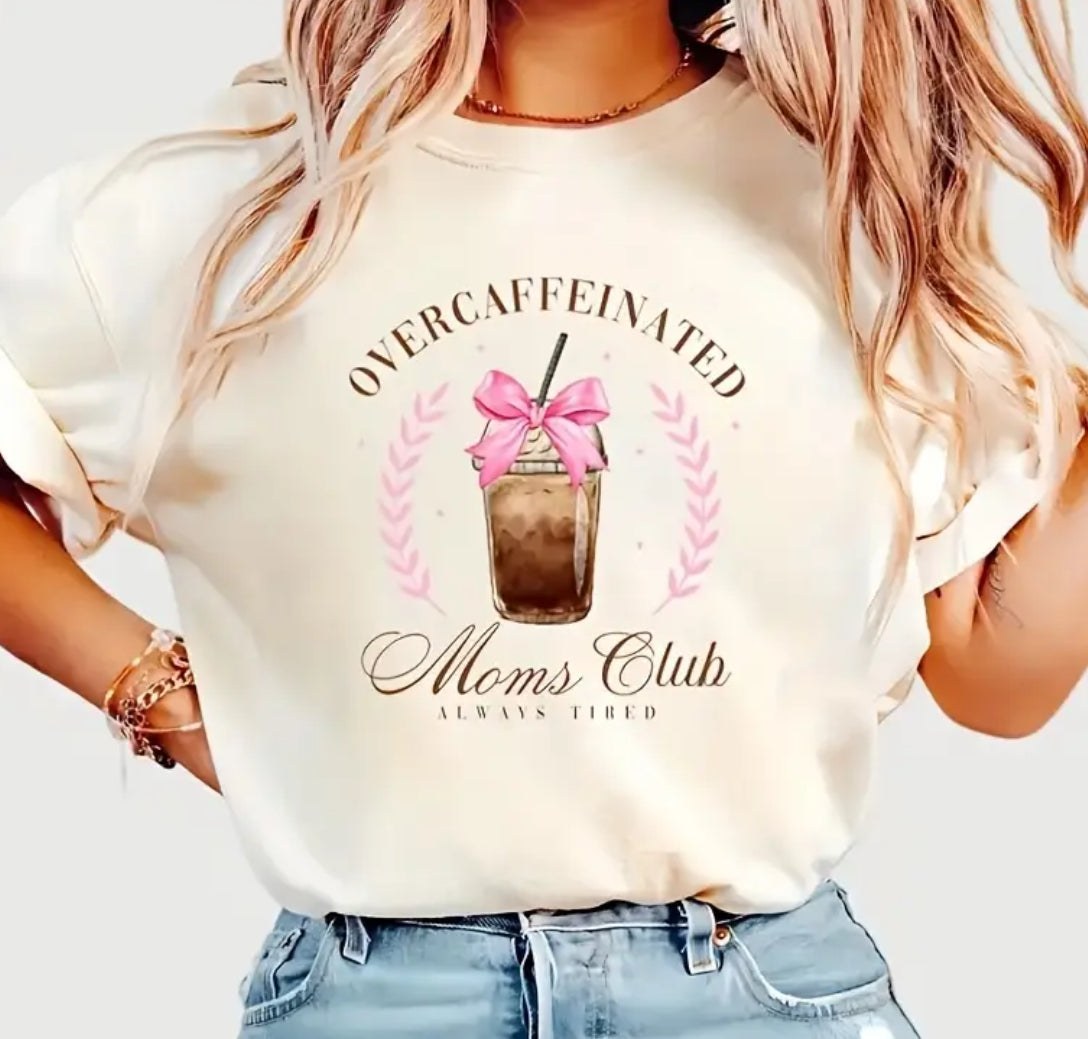 Over caffeinated Moms Club