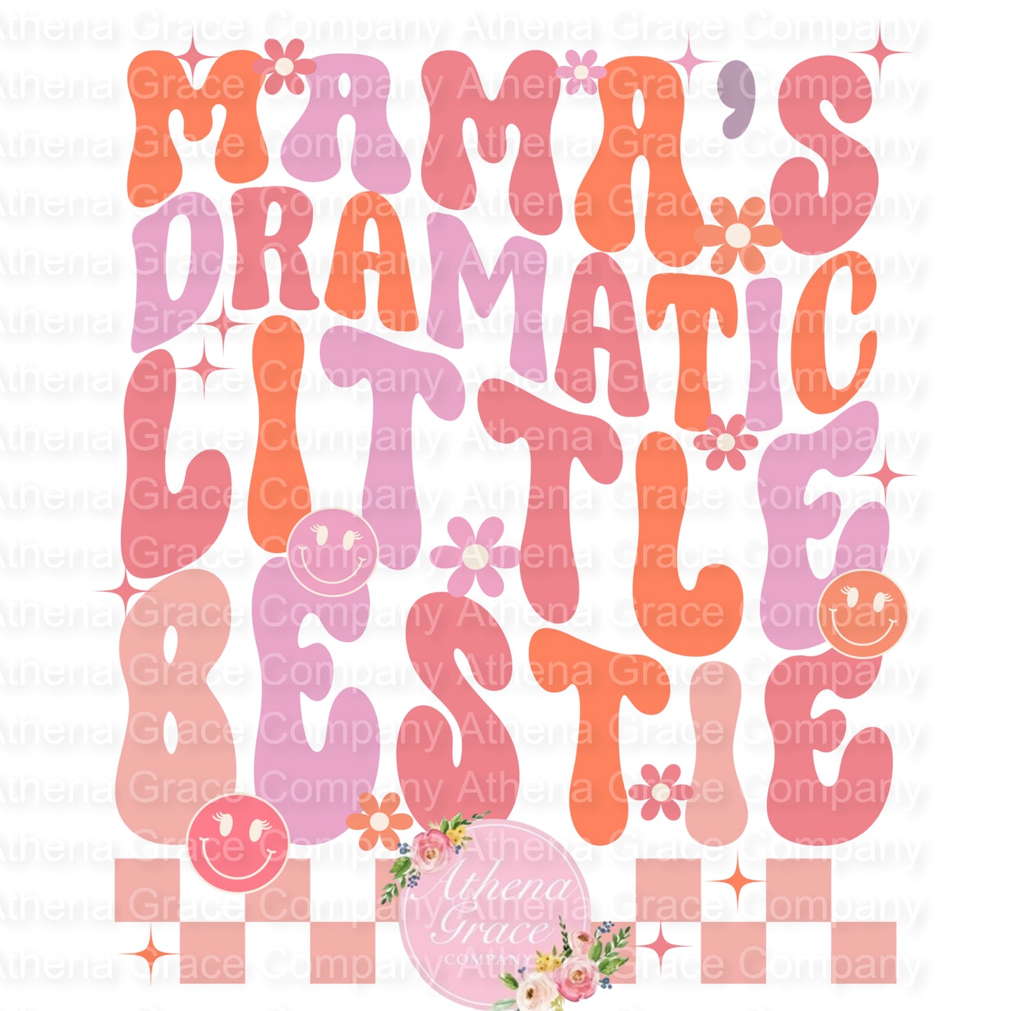 Mama Dramatic Bestie DTF
