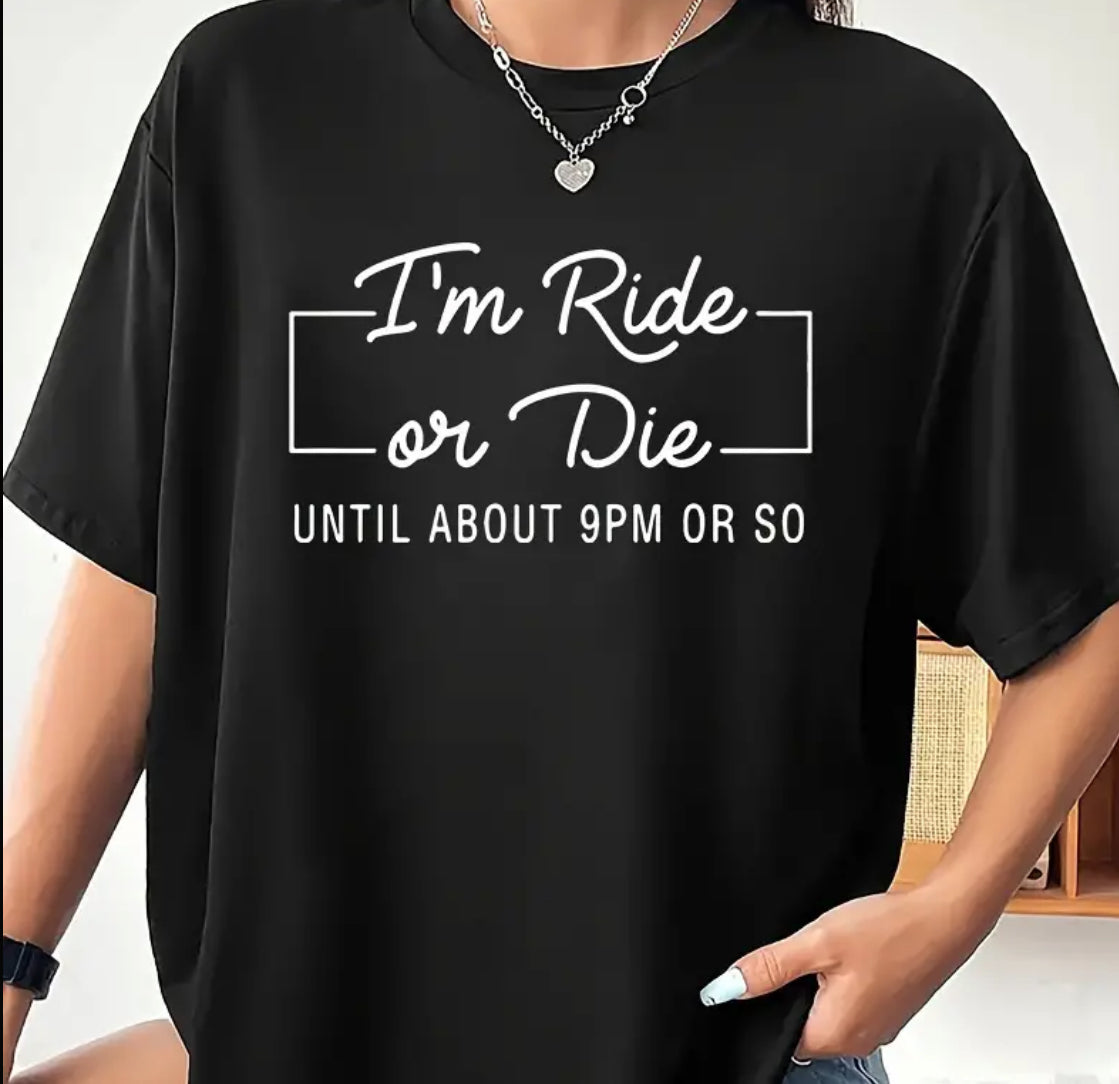 Ride or Die T-Shirt