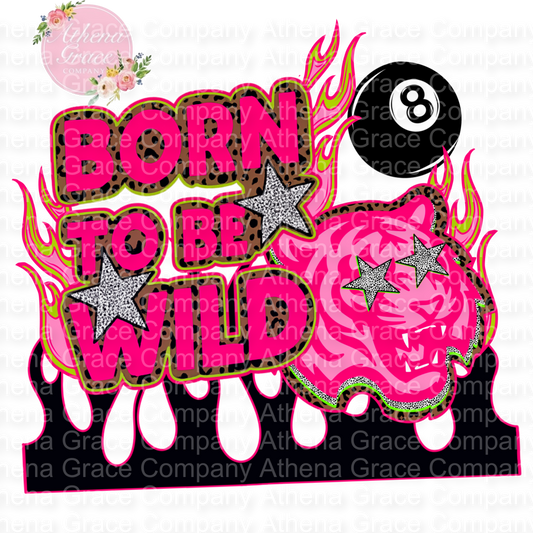 Born To Be Wild DTF