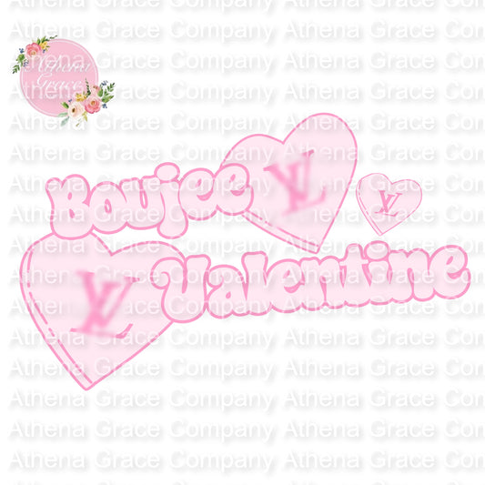 Boujee Valentine DTF