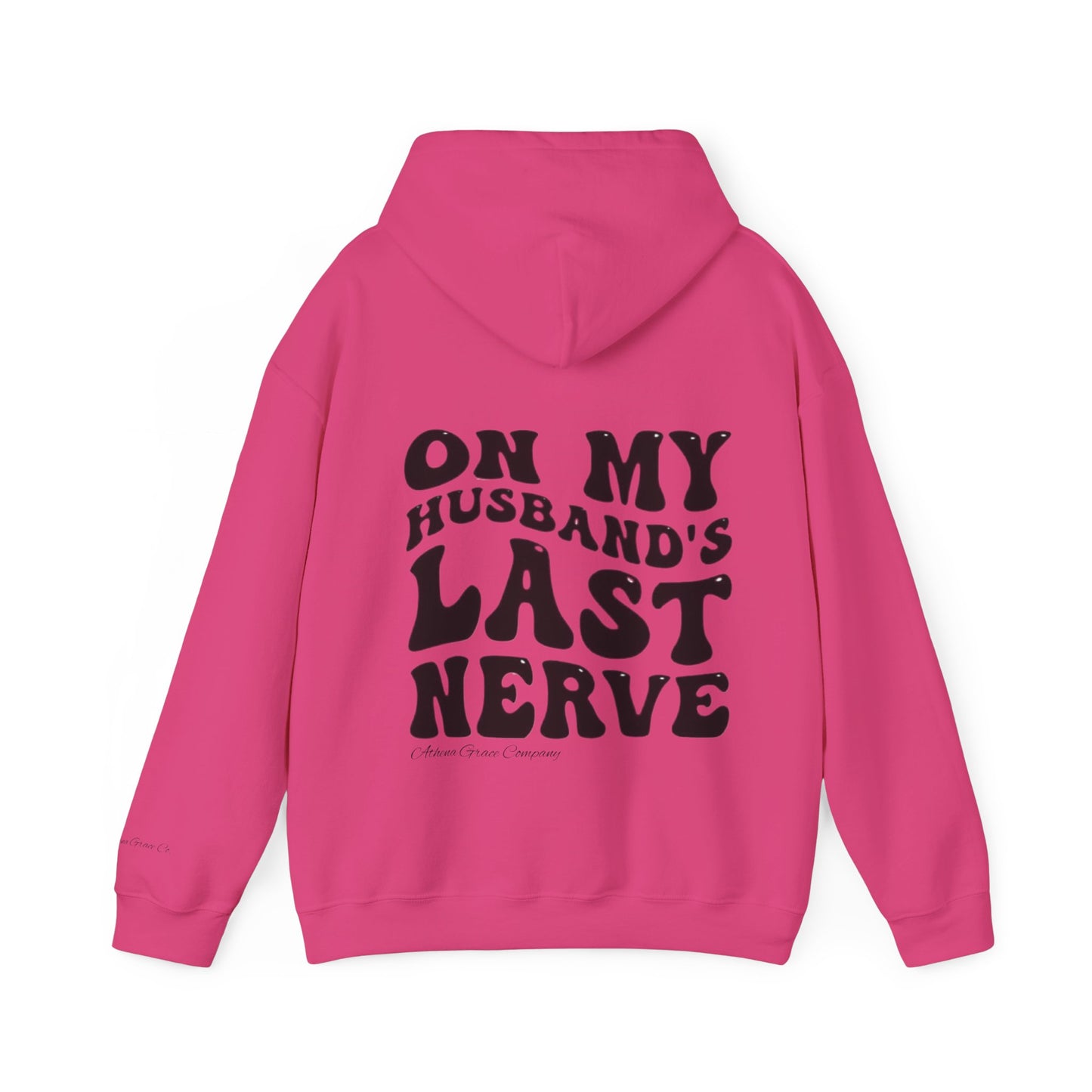 Husbands Last Nerve Hoodie