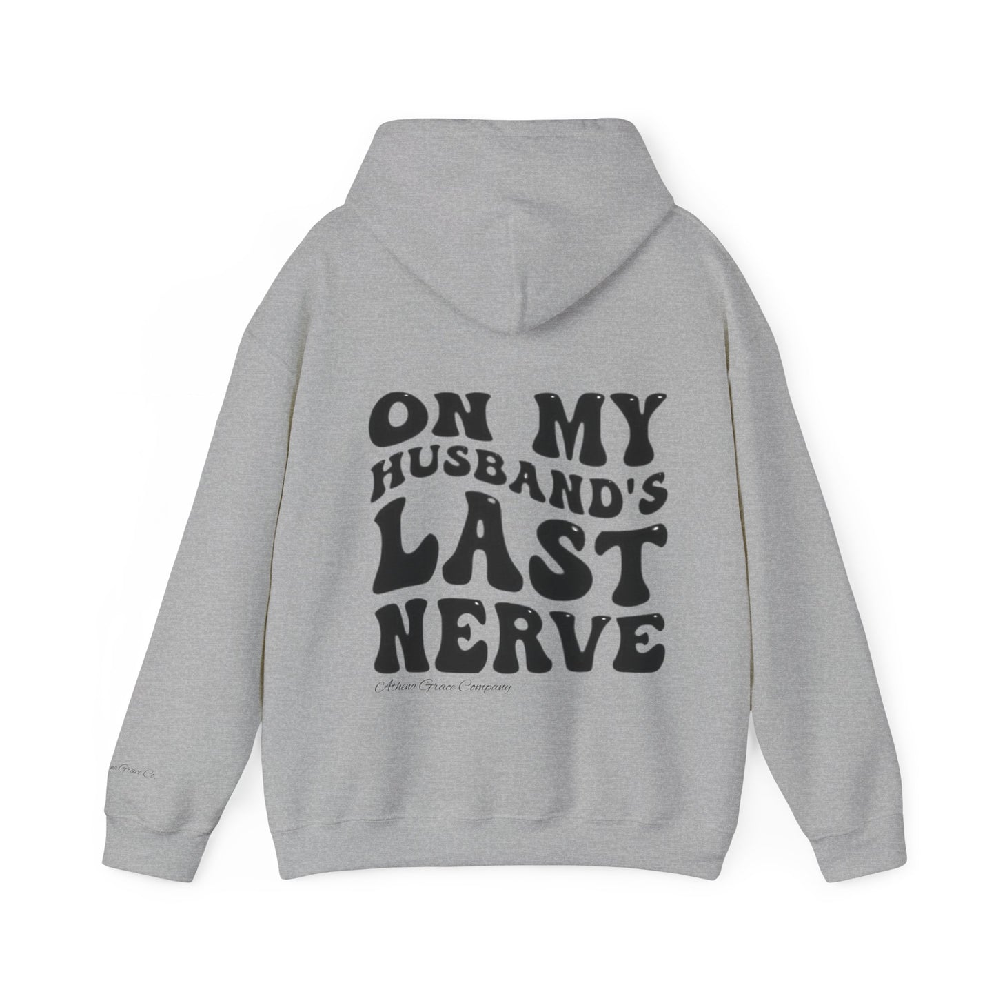 Husbands Last Nerve Hoodie