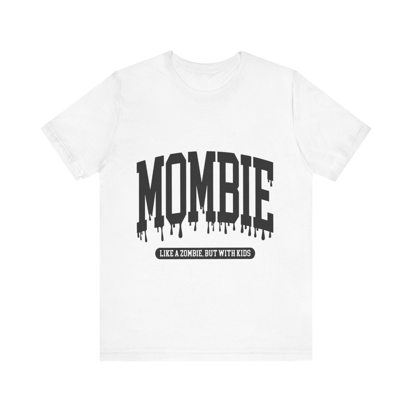 Mombie T-Shirt