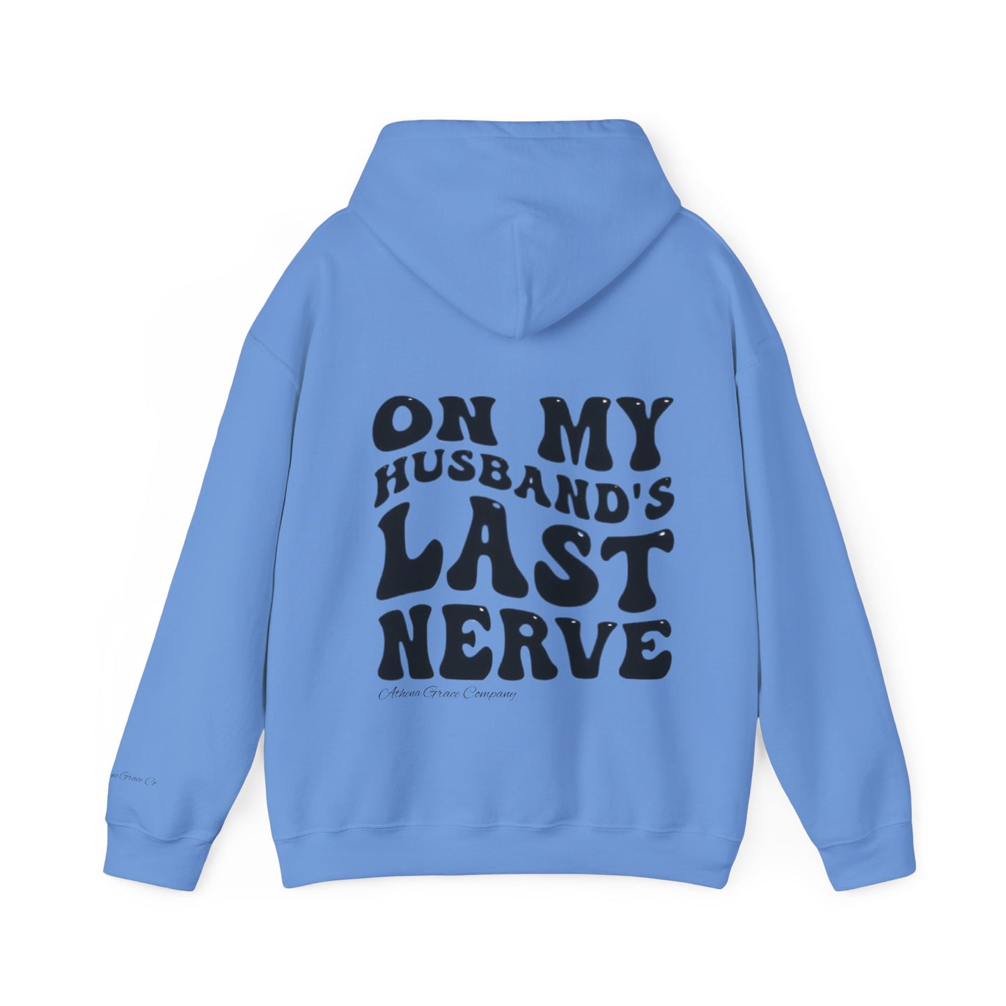 Husbands Last Nerve Hoodie