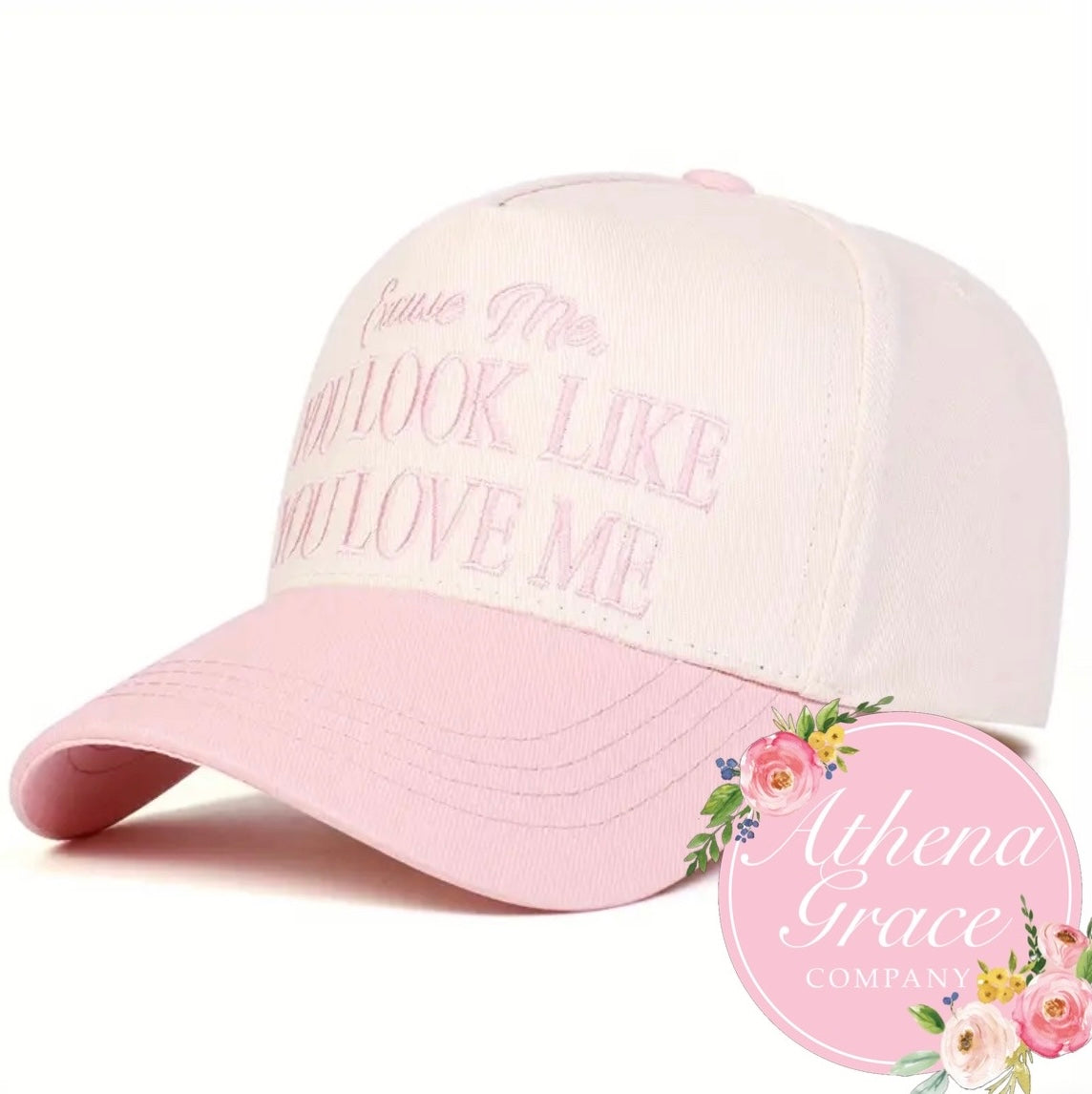 You Look Like You Love Me Hat