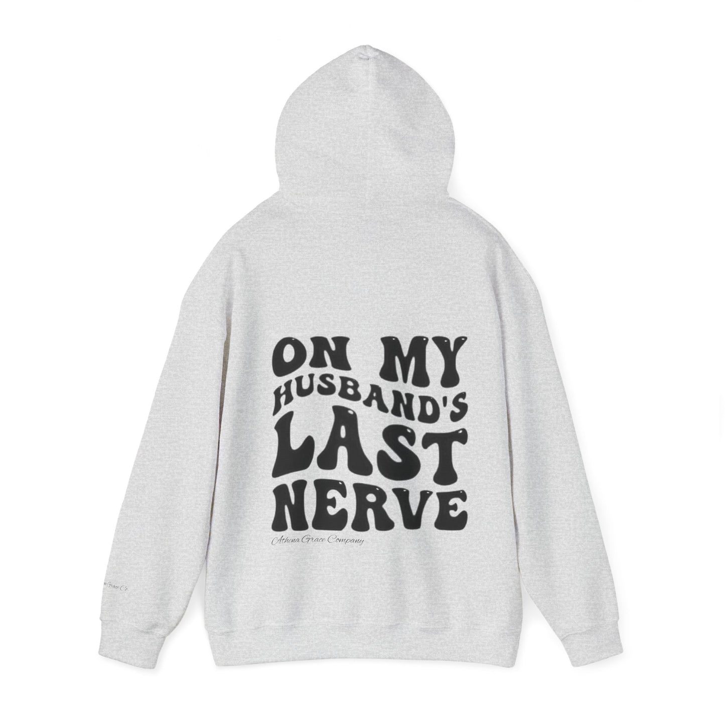 Husbands Last Nerve Hoodie