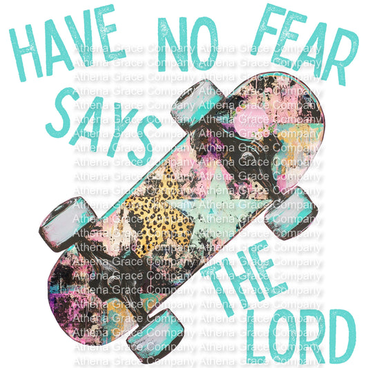 Have No Fear DTF