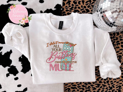 Pushing All The Buttons Shirt