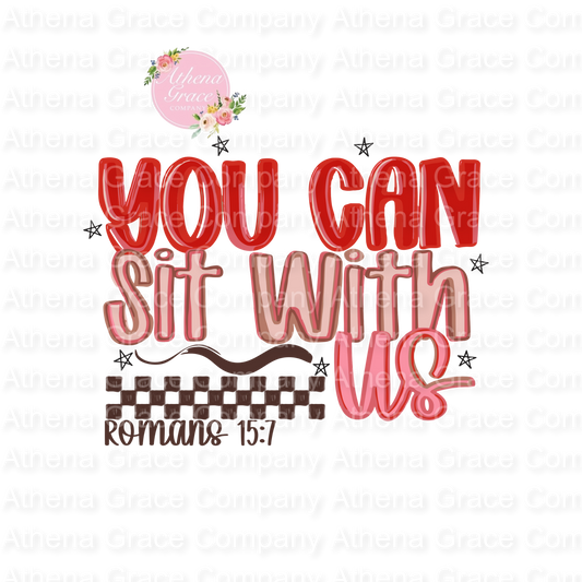 You Can Sit With Us DTF