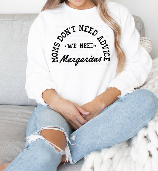 Mama Needs A Margarita Crewneck