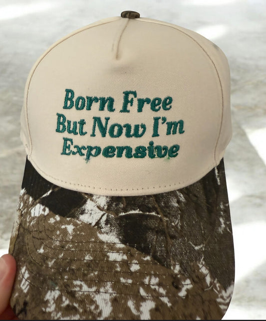 Born Free Now Expensive Hat