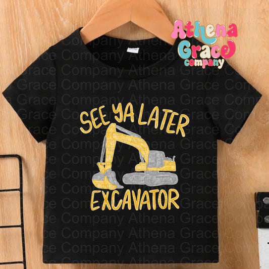 See Ya Later Excavator