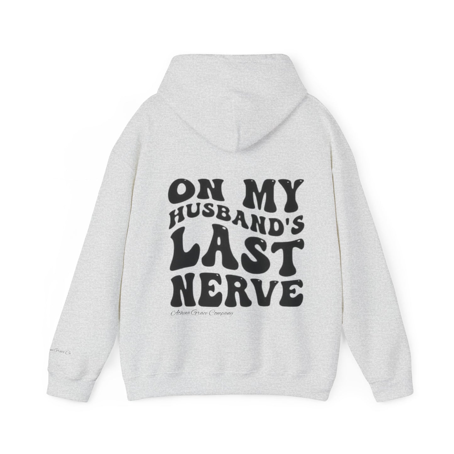 Husbands Last Nerve Hoodie