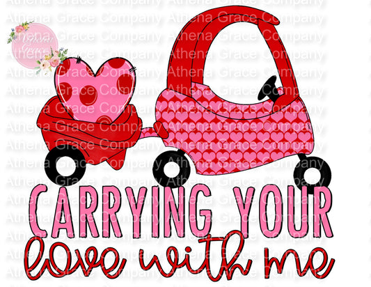 Carrying Your Love DTF