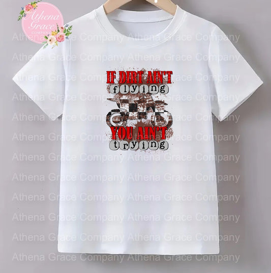 If Dirt Ain’t Flying