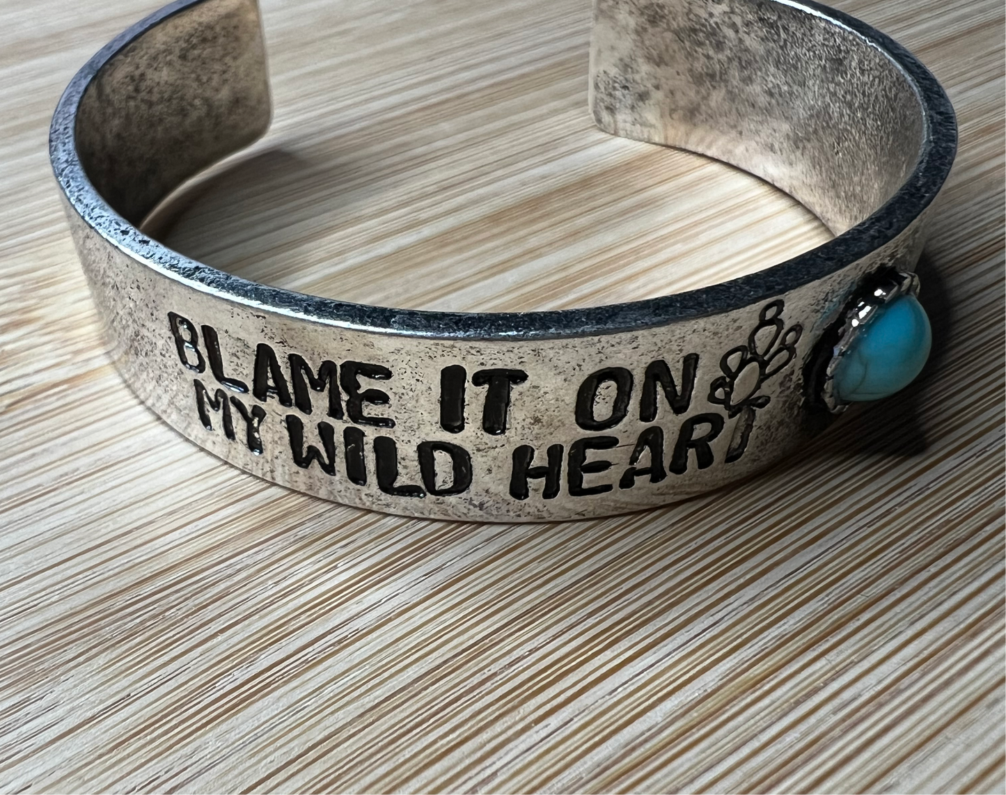 Blame it on my wild heart cuff bracelet