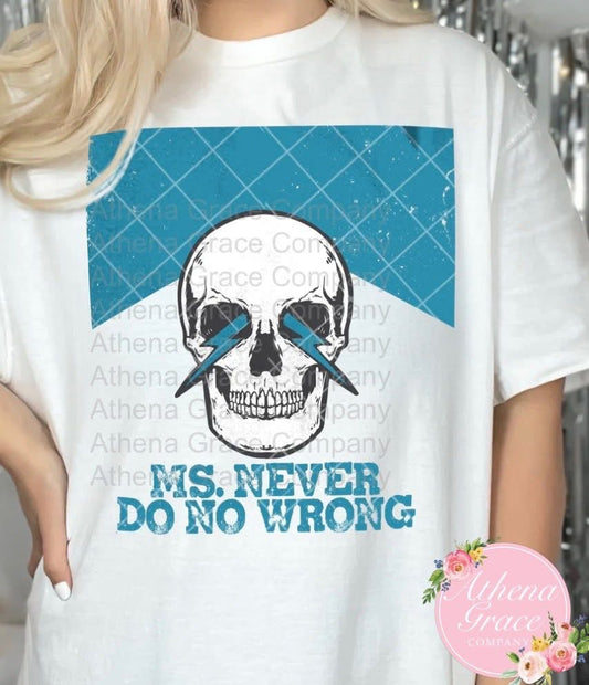 Ms. Never Do No Wrong Shirt