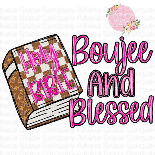 Boujee and Blessed DTF