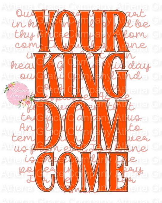 Your Kingdom Come DTF