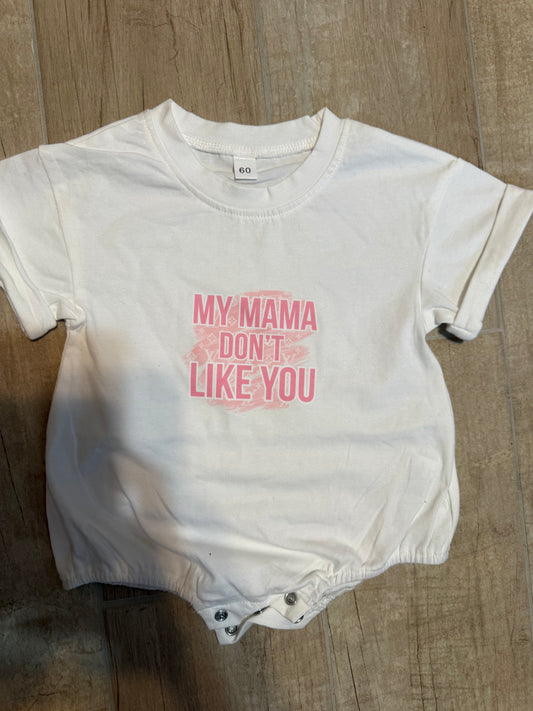 Mama don’t Like You Bubble Romper