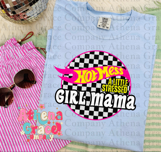 Hot Mess Girl Mama