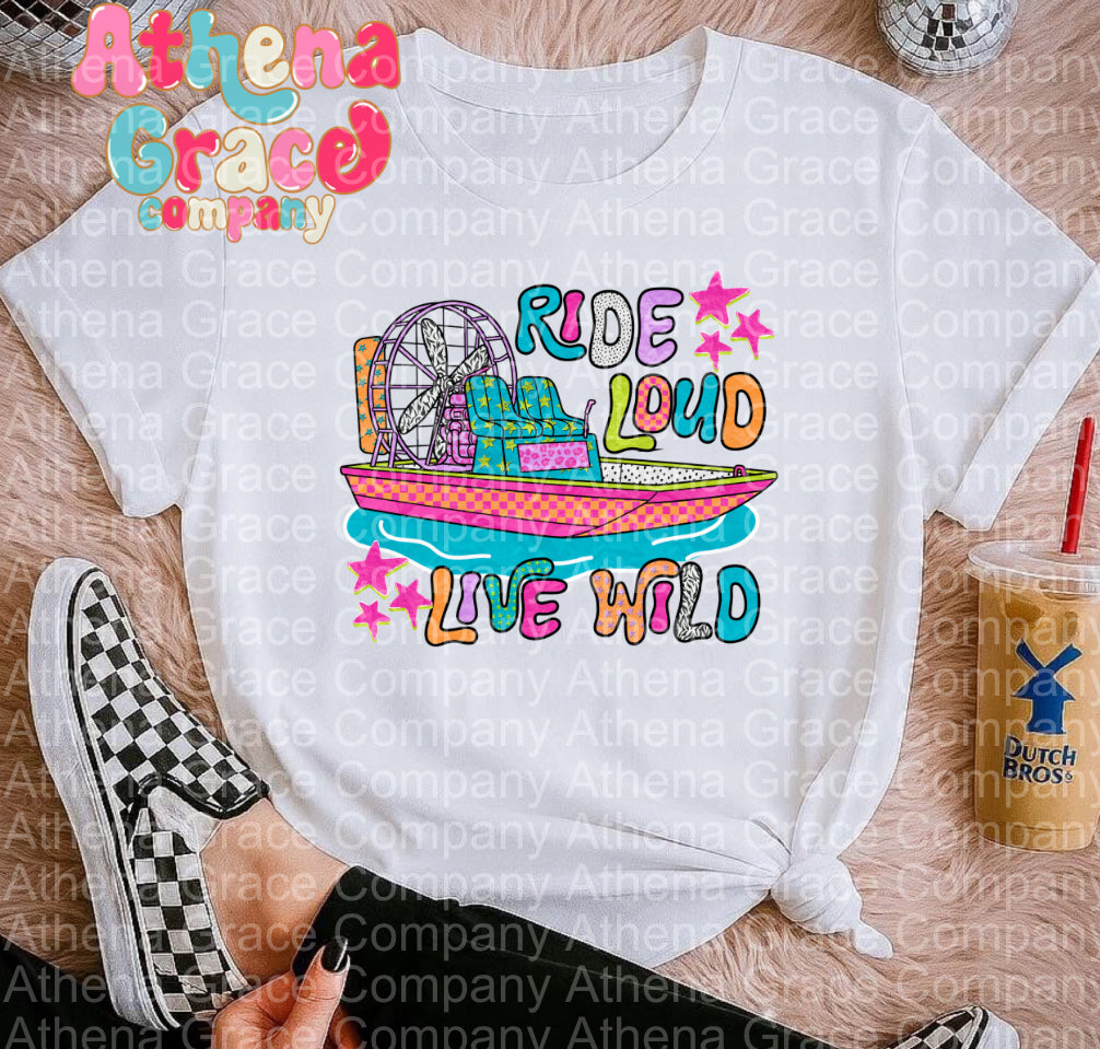Ride Loud Live Wild