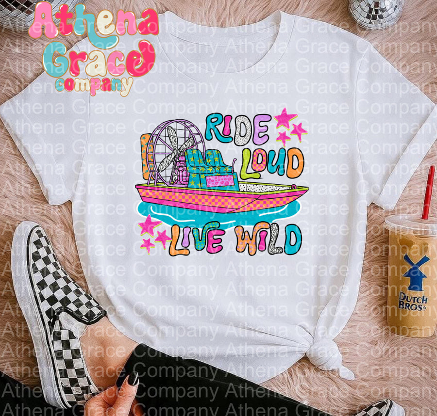 Ride Loud Live Wild