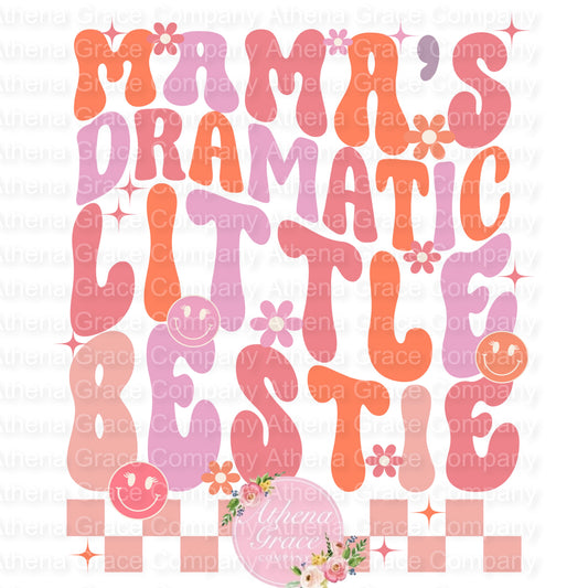 Mama Dramatic Bestie DTF