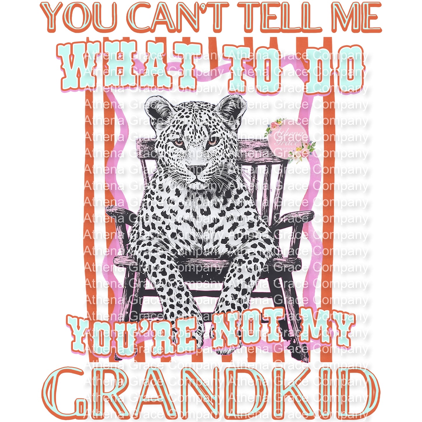 Your Not My Grandkid DTF