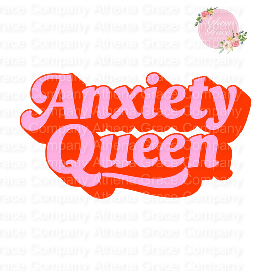 Anxiety Queen DTF