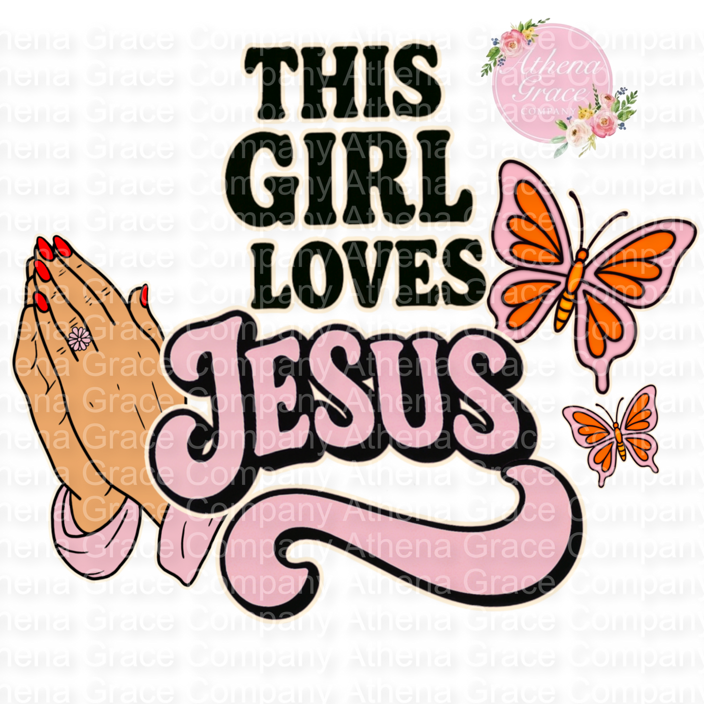 This Girl Loves Jesus DTF