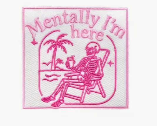 Mentally Here
