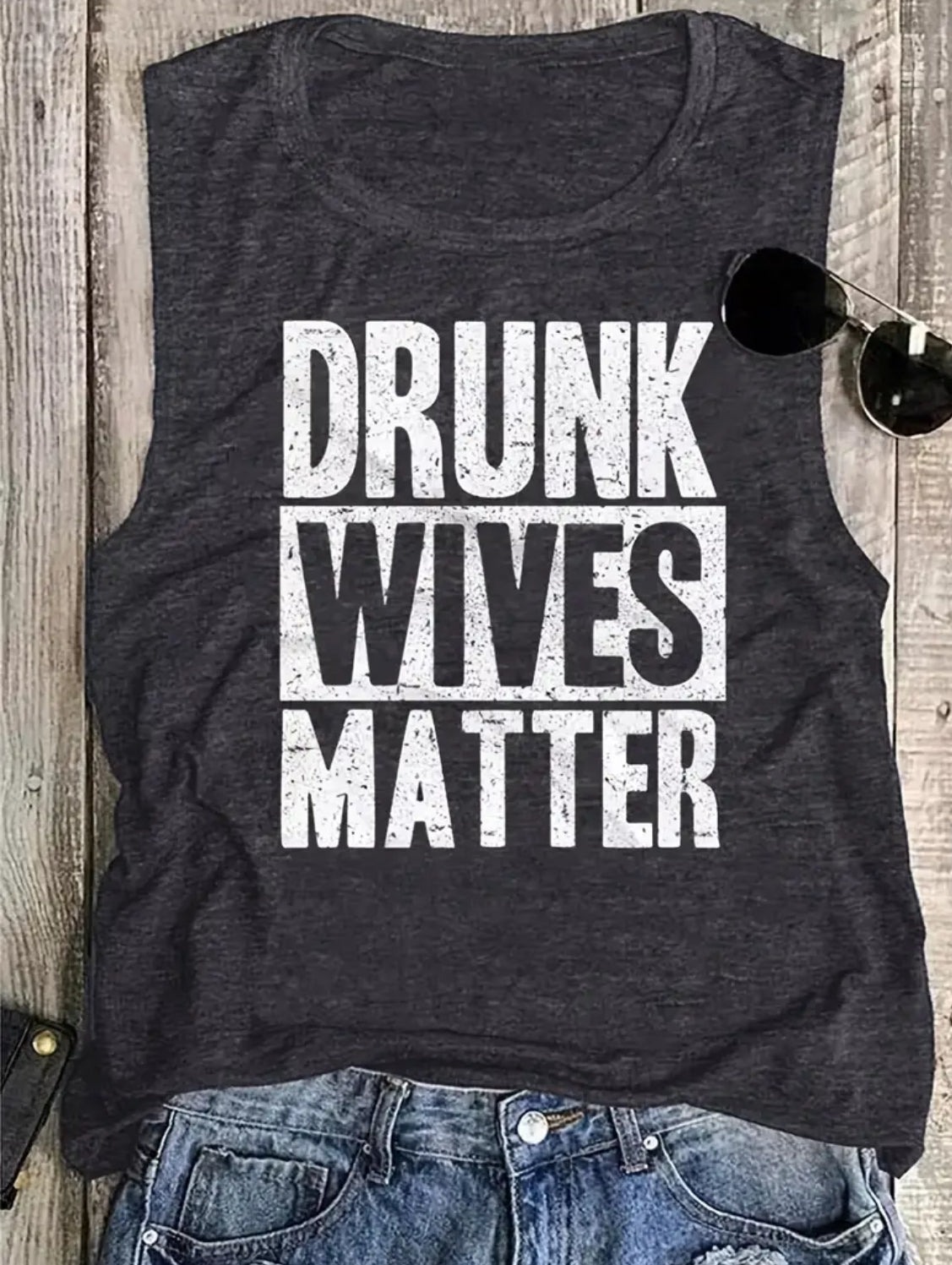 Drunk Wives Matter