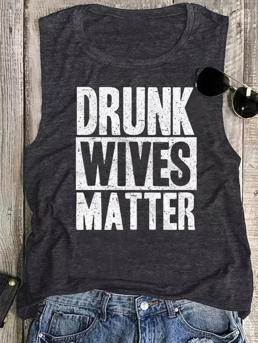 Drunk Wives Matter