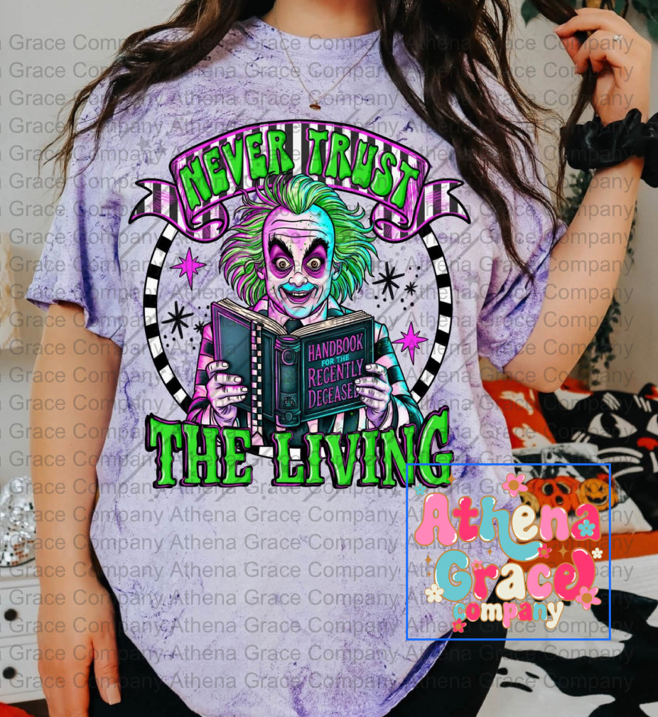Never Trust The Living