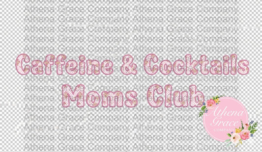 Caffeine & Cocktails Mom DTF