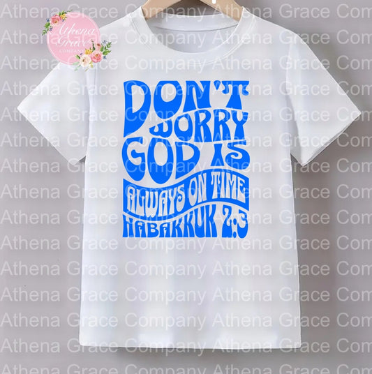Don’t Worry Gods On Time