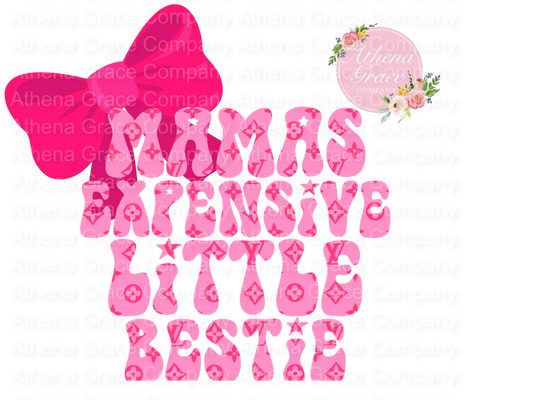 Mama Expensive Bestie DTF