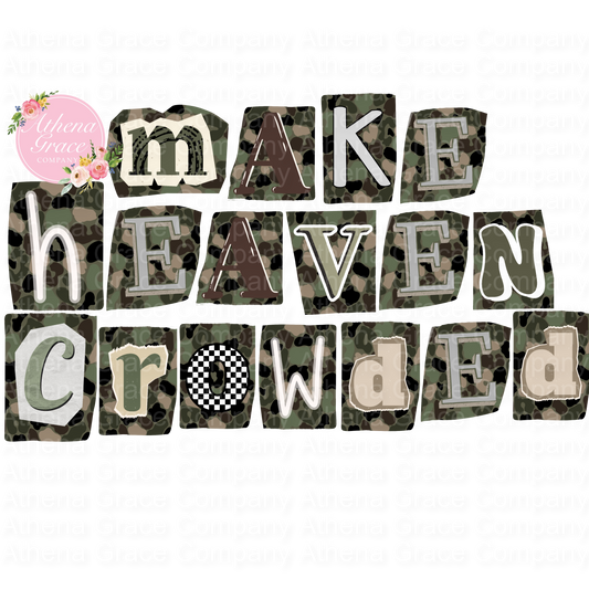 Make Heaven Crowded DTF