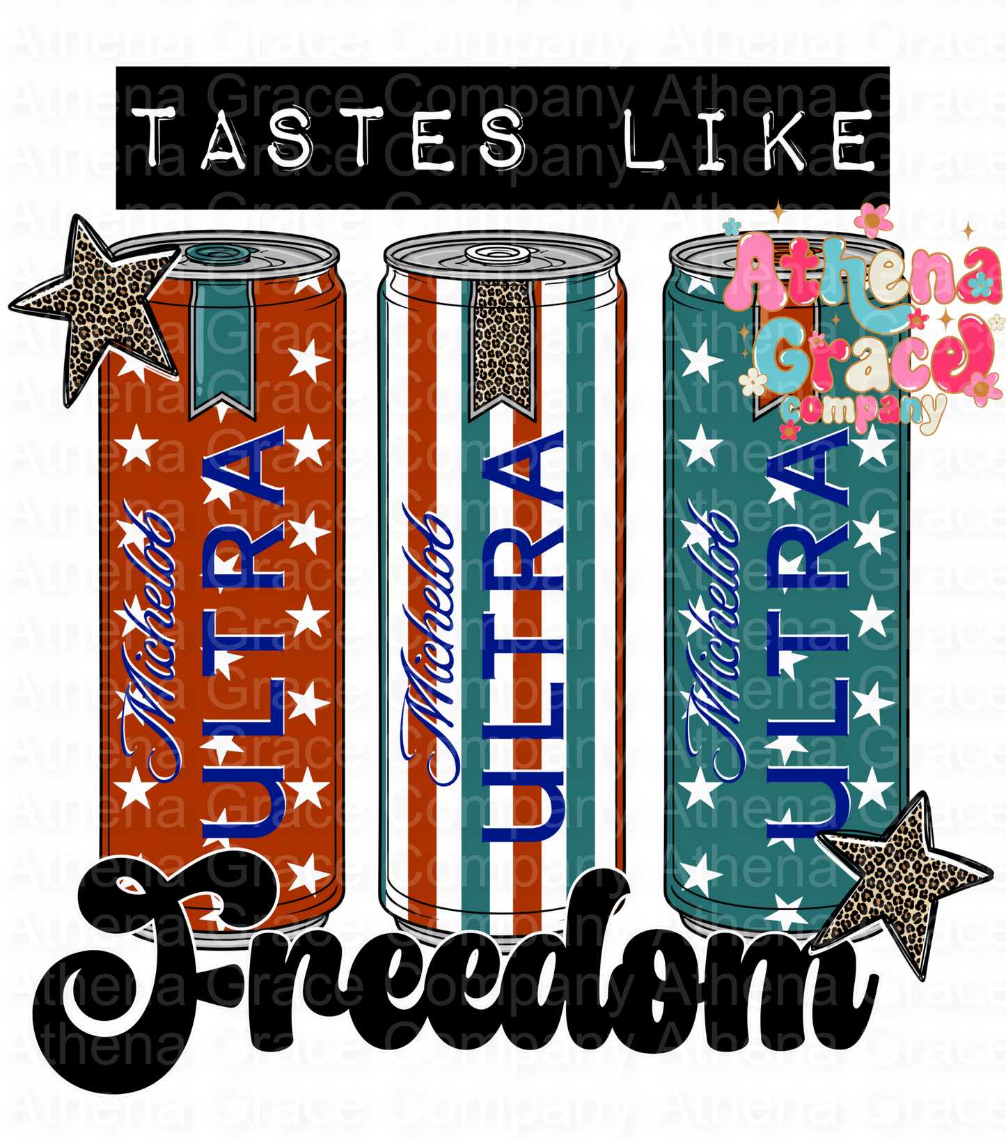 Tastes Like Freedom DTF