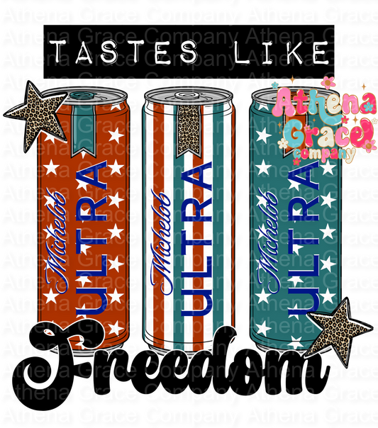 Tastes Like Freedom DTF