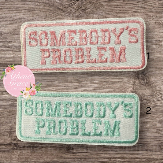 Somebody's Problem Medium Patch