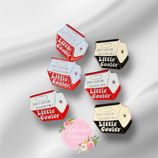 Don't Hate Me Cooler Pin